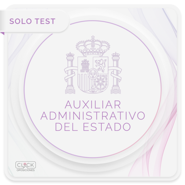 SOLO TEST - AUXILIAR ADMINISTRATIVO DEL ESTADO